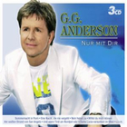 G.G. Anderson - Nur Mit Dir (BOX SET)