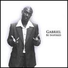 Gabriel - Be Inspired