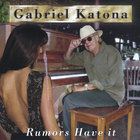Gabriel Katona - Rumors Have It