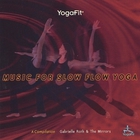Gabrielle Roth & The Mirrors - Music For Slow Flow Yoga vol.1