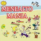Meneaito Mania "The Original Reggaeton Classic"