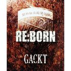 Gackt - Re:Born