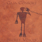 Gaia Consort - Secret Voices