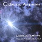 Galactic Anthems - Lightyears From Home, A Galactic Anthems Sampler, Vol. 1