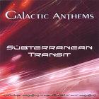 Galactic Anthems - Subterranean Transit