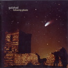 Galahad - Following Ghosts