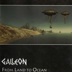 Galleon - From Land to Ocean CD1