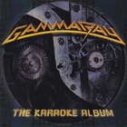 Gamma Ray - The Karaoke Album