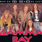 Gamma Ray - Who Do You Think You Are?