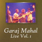 Garaj Mahal - Live Vol 1