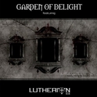 Garden Of Delight - Lutherion III L.E. CD1