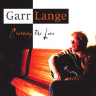Garr Lange - Crossing the Line