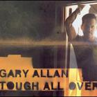 Gary Allan - Tough All Over