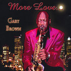 Gary Brown - More Love