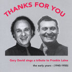 Gary David - Thanks For You: Gary David Sings A Tribute To Frankie Laine