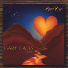 gary gates - Heart River