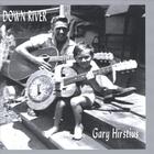 Gary Hirstius - Down River