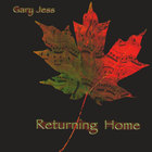 Gary Jess - Returning Home