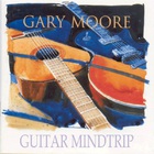 Gary Moore - Guitar Mind Trip