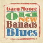 Gary Moore - Old New Blues Ballads