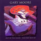 Gary Moore - Out In The Fields / The Very Best Of