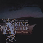 Gary Pozner - Quest For King Arthur