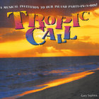 Gary Sephira - Tropic Call