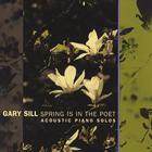 Gary Sill - Spring Is In The Poet