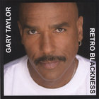 Gary Taylor - Retro Blackness