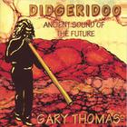 Didgeridoo - Ancient Sound of the Future
