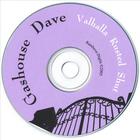 Gashouse Dave - Valhalla Rusted Shut