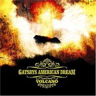 Gatsbys American Dream - Volcano