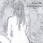 Gayla Drake Paul - Pour Me