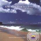 Gayle S. Rozantine, Ph.D. - Restoring Your Self-Esteem By the Sea