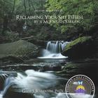 Gayle S. Rozantine, Ph.D. - Reclaiming Your Self Esteem by a Mountain Stream