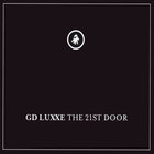 Gd Luxxe - The 21st Door