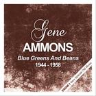 Blue Greens And Beans  (1944 - 1958) (Remastered)