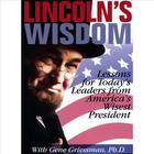 Gene Griessman - Lincoln's Wisdom