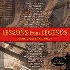 Gene Griessman - Lessons From Legends