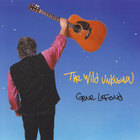 Gene LaFond - The Wild Unknown