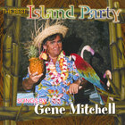 Gene Mitchell - Island Party