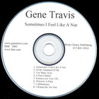 Gene Travis - Sometimes I Feel Like A Nut