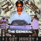 General - I Get Money