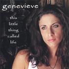 Genevieve - This Little Thing Called Life