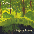 Geoffrey Armes - Green Love