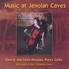 Georg  Mertens-Moussa - Music At Jenolan Caves