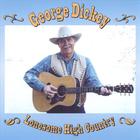 George Dickey - Lonesome High Country