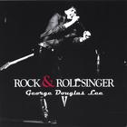 George Douglas Lee - Rock and Roll Singer