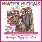 George Douglas Lee - Monster Musicals