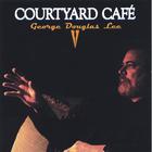 George Douglas Lee - Courtyard Cafe